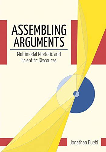 assembling arguments multimodal scientific communication Kindle Editon